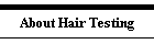 About Hair Testing